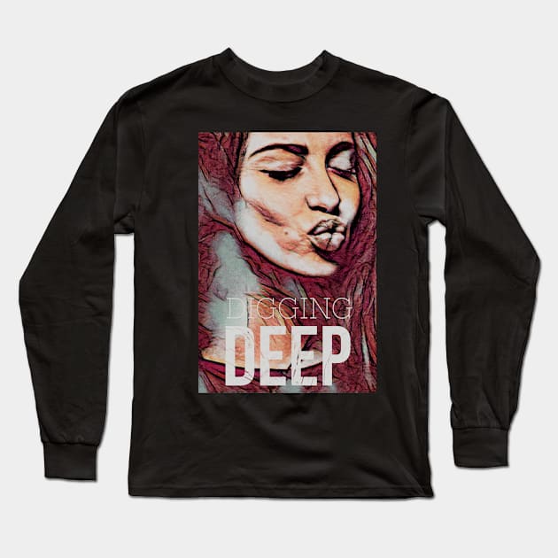 Digging Deep Long Sleeve T-Shirt by PersianFMts